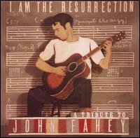 Cover for John Fahey · I Am The Ressurection (CD) [Tribute edition] (1990)