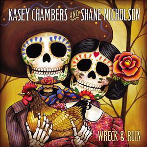 Cover for Chambers, Kasey &amp; Ni · Wreck &amp; Ruin (CD) (2012)