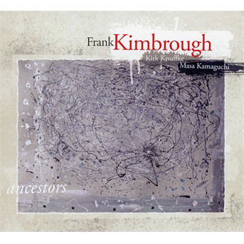 Cover for Frank Kimbrough · Ancestors (CD) (2022)