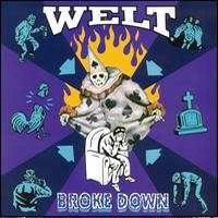 Broke Down - Welt - Musiikki - Byo - 0020282006927 - maanantai 3. heinäkuuta 2000