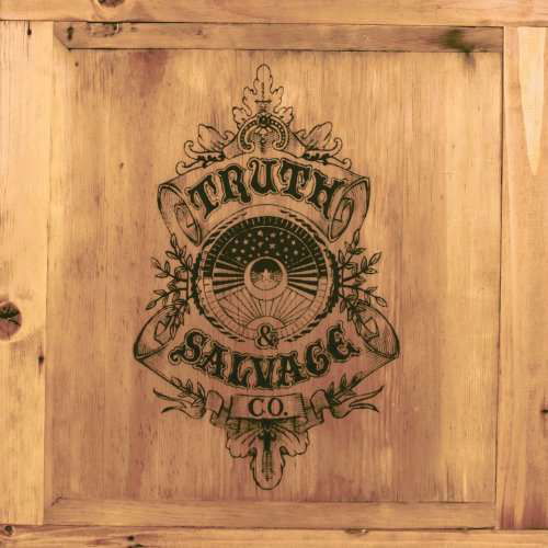 Truth & Salvage Co. - Truth & Salvage - Musiikki - COUNTRY - 0020286152927 - perjantai 16. marraskuuta 2012