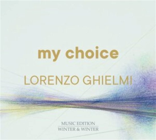 Cover for Lorenzo Ghielmi · My Choice - Lorenzo Ghielmi (CD) (2022)
