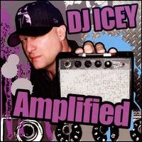 Cover for Dj Icey · Amplified (CD) (2011)