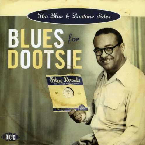 Cover for Blues for Dootsie: the Blue &amp; Dootone Sides / Var · Blues For Dootsie (CD) (2006)