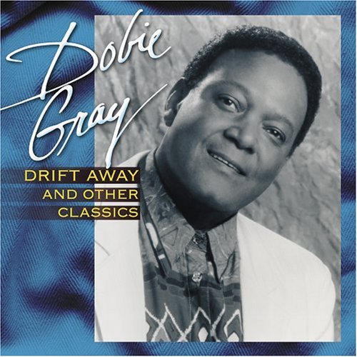 Cover for Dobie Gray · Drift Away and Other Classics (CD) (1990)