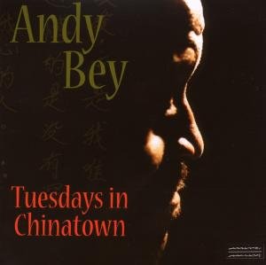 Cover for Andy Bey · Tuesday In Chinatown (CD) (2002)
