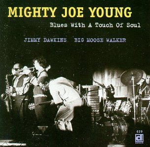 Cover for Mighty Joe Young · Blues with a Touch of Soul (CD) (1998)