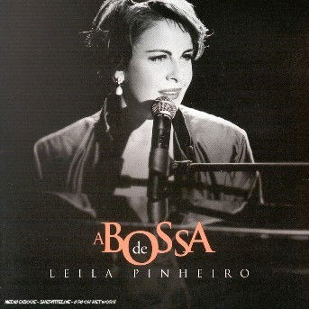 A Bossa De Leila Pinheiro - Leila Pinheiro - Muzyka - UNIVERSAL - 0044006664927 - 20 stycznia 2003