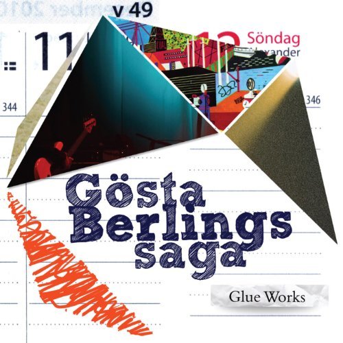 Glue Works - Gosta Berlings Saga - Musikk - BFD II - 0045775031927 - 17. mai 2011