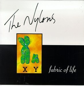 Cover for Nylons · Fabric of Life (CD) (2007)