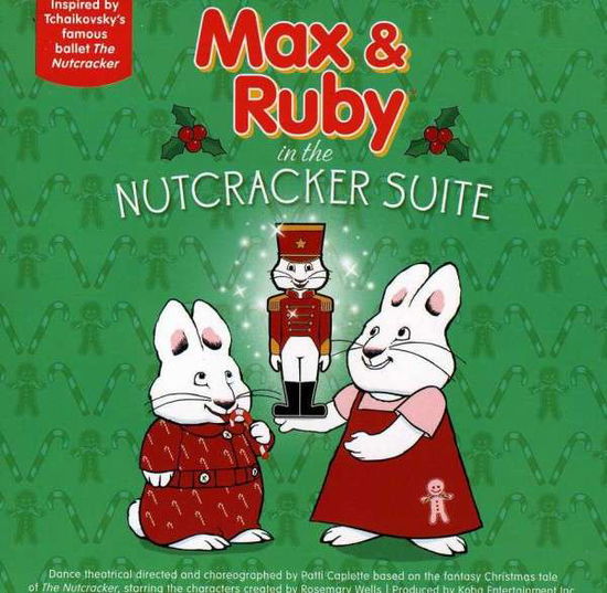 Cover for Max and Ruby · MAX AND RUBY IN THE NUTCRA by MAX AND RUBY (CD) (2013)