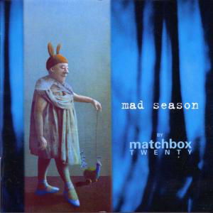 Matchbox Twenty · Matchbox Twenty - Mad Season (CD) (2010)