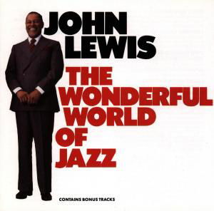 Cover for John Lewis · The Wonderful World Of Jazz (CD) (1990)
