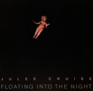 Floating Into The Night - Julee Cruise - Musiikki - WARNER BROS - 0075992585927 - maanantai 22. tammikuuta 1990