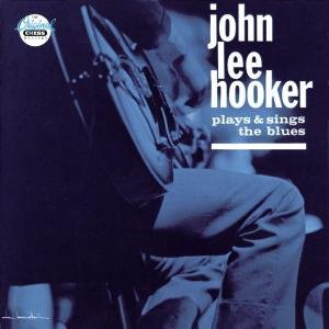 Plays and Sings The Blues - John Lee Hooker - Musik - MCA - 0076732919927 - 26. juli 1989