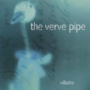 Cover for Verve Pipe · Villains (CD) (1996)