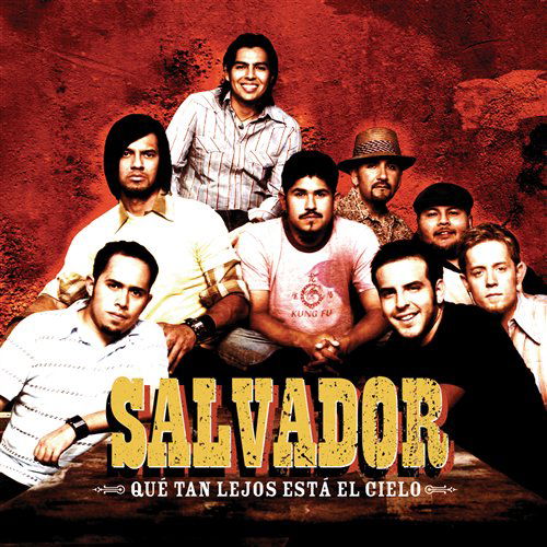 Que Tan Lejos Esta El Cielo - Salvador - Muziek - WORD (WORD) - 0080688640927 - 26 juli 2005