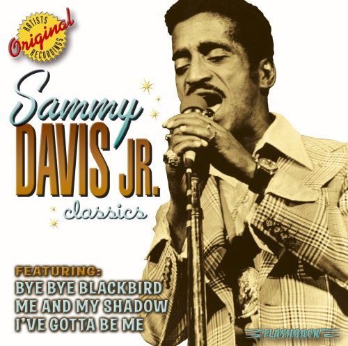 Classics - Sammy Jr. Davis - Musiikki - FLASHBACK - 0081227963927 - tiistai 25. heinäkuuta 2006