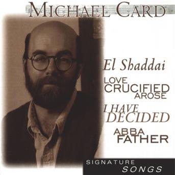 Cover for Michael Card · Michael Card-Signature songs (CD)
