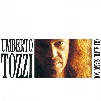 Cover for Umberto Tozzi · Gli Altri Siamo Noi (CD)