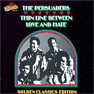 Cover for Persuaders · Thin Line Between Love &amp; Hate: Golden Classics (CD) (1994)