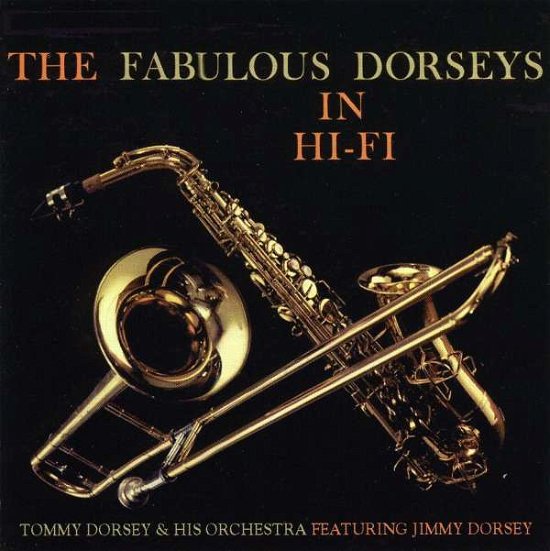 Cover for Dorsey Brothers · Fabulous Dorseys in Hi-fi (CD) (2002)