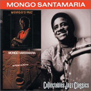 Cover for Mongo Santamaria · Mongo's Way / Up from the Roots (CD) (1999)