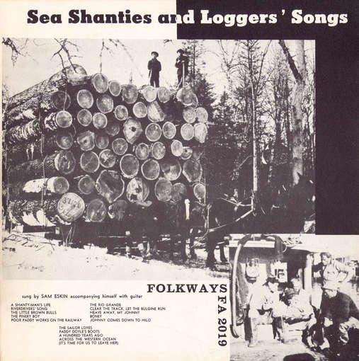 Sea Shanties and Loggers' Songs - Sam Eskin - Muziek - Folkways Records - 0093070201927 - 30 mei 2012