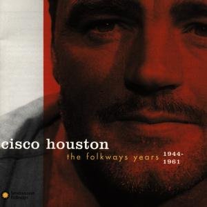 Cover for Cisco Houston · Folkways Years '44-'61 (CD) [Digipack] (1990)