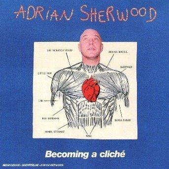 Cover for Adrian Sherwood · Becoming a Cliche (CD) (2012)