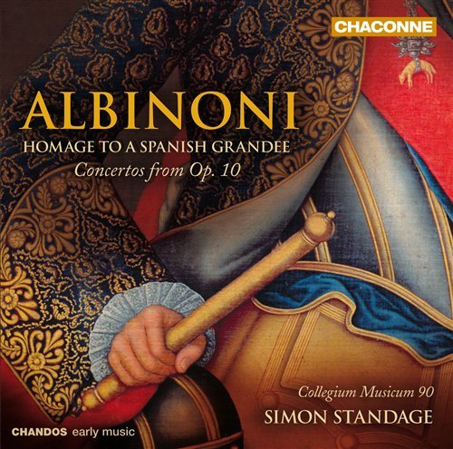 Cover for Albinoni / Collegium Musicum 90 / Standage · Homage to a Spanish Grandee: Concertos from Op 10 (CD) (2010)