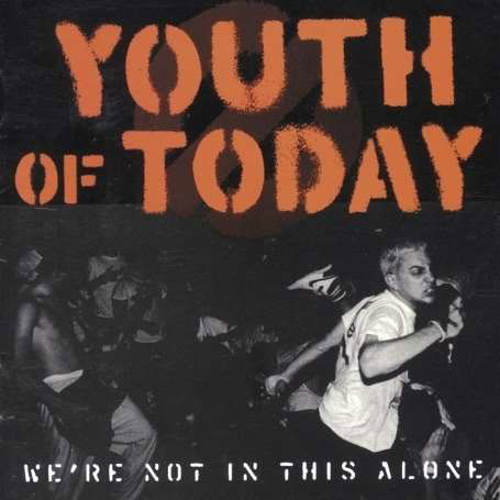 WeRe Not In This Alone - Youth of Today - Musiikki - REVELATION - 0098796005927 - maanantai 14. toukokuuta 2001