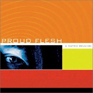 Cover for Matrix · Proud Flesh: a Matrix Reunion (CD) (2015)