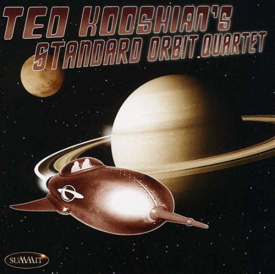 Cover for Ted Kooshian · Ted KooshianS Standard Orbit Quartet (CD) (2015)