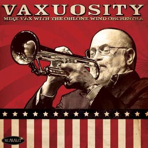 Cover for Vax,mike / Ohlone Wind Orchestra · Vaxuosity (CD) (2008)