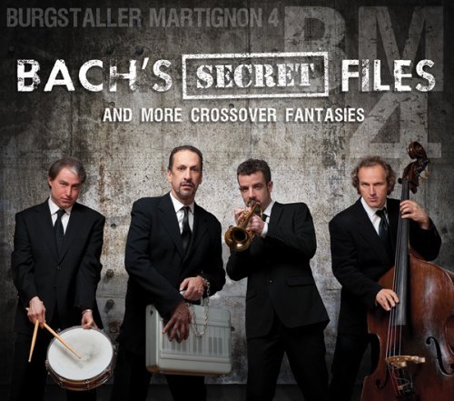 Burgstaller Martignon 4 · BachS Secret Files (CD) (2015)