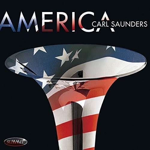 Cover for Carl Saunders · America (CD) (2015)