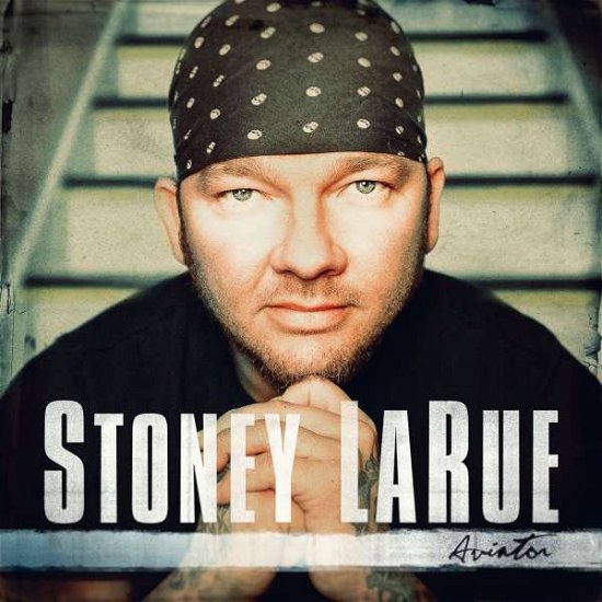 Cover for Stoney Larue · Aviator (CD) (2021)
