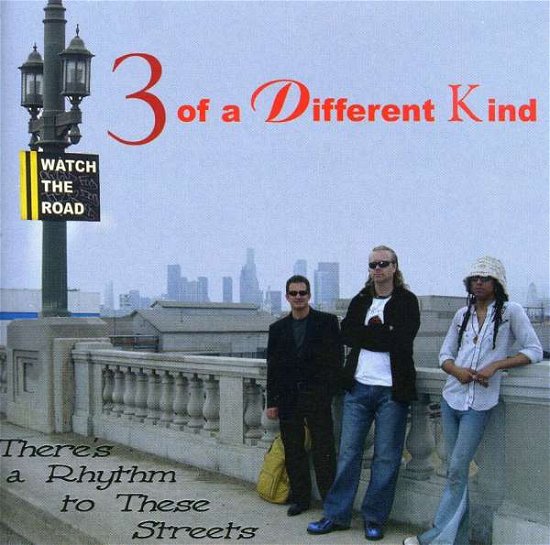 Cover for 3 of a Different Kind · There's a Rhythm to These Streets (CD) (2006)