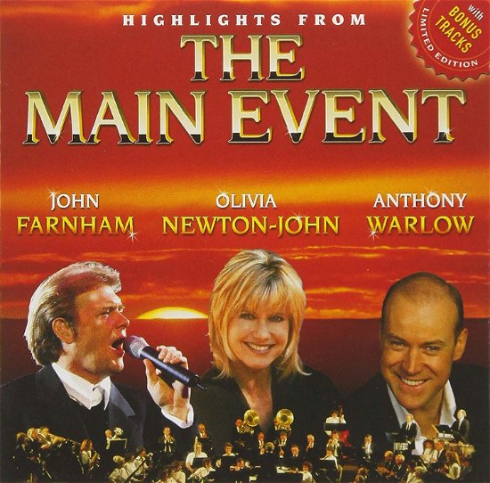 Cover for John Farnham / Olivia Newton-john / Anthony Warlow · Highlights From The Main Event (CD) (2019)