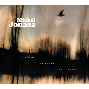 Cover for Michel Jonasz · La Meouge, Le Rhone, La Durance (CD) (2020)