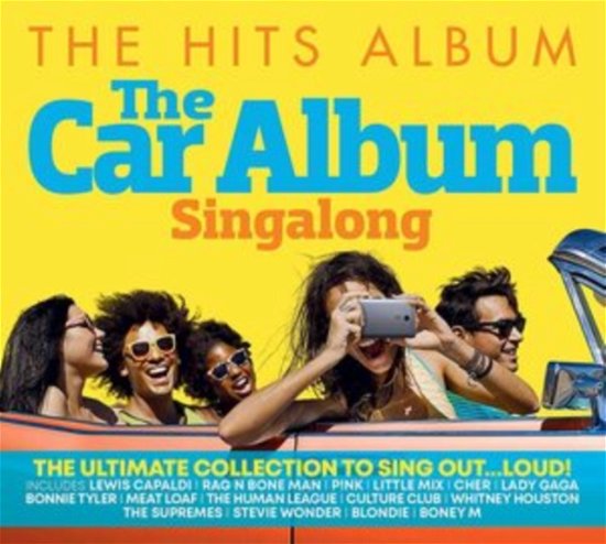 Cover for Hits Album: the Car Album - Greatest Sing-a-long · The Hits Album: The Car Album: The Greatest Sing-A-Long (CD) (2021)
