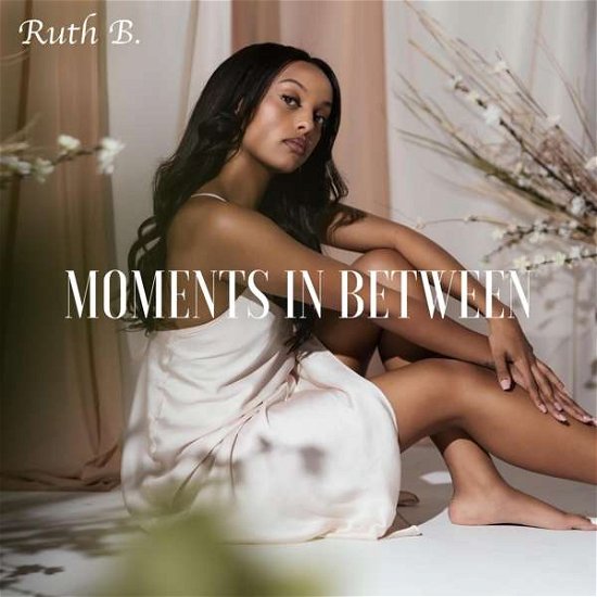 Cover for Ruth B. · Moments In Between (CD) (2021)