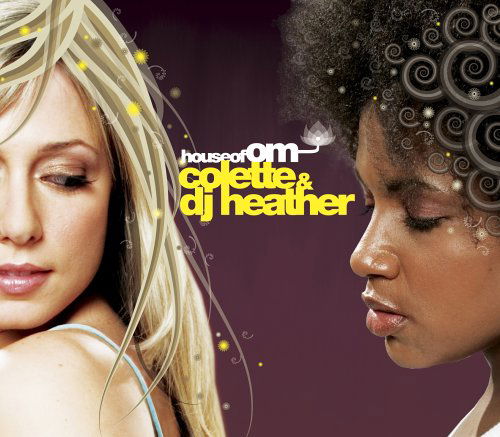 Cover for Colette &amp; DJ Heather · House of Om (CD) (2006)