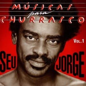 Musicas Para Churrasco 1 - Seu Jorge - Musiikki - UNIVERSAL RECORDS USI - 0602527750927 - sunnuntai 30. syyskuuta 2007