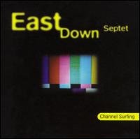Cover for East Down Septet · Channel Surfing (CD) (2018)