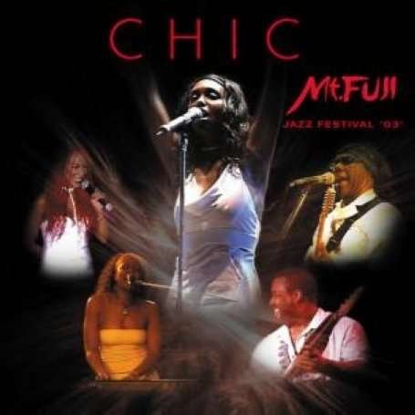 Cover for Chic · Mount Fuji Jazz Festival '03 (CD) (2017)