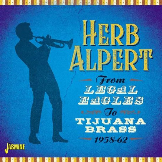 Cover for Herb Alpert · From Legal Eagles To Tijuana Brass (CD) (2020)