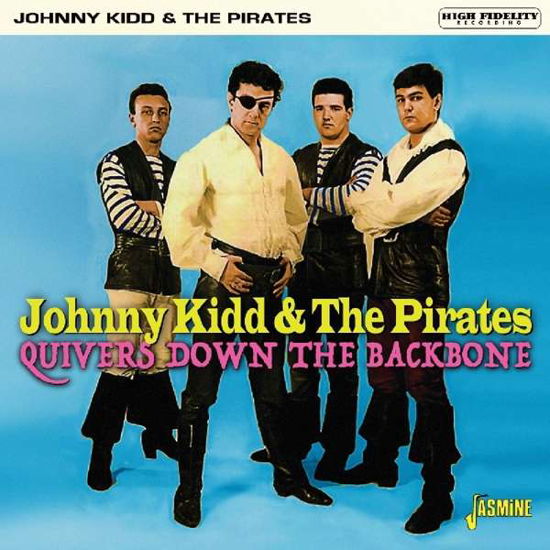 Cover for Johnny Kidd &amp; The Pirates · Quivers Down The Backbone (CD) (2019)