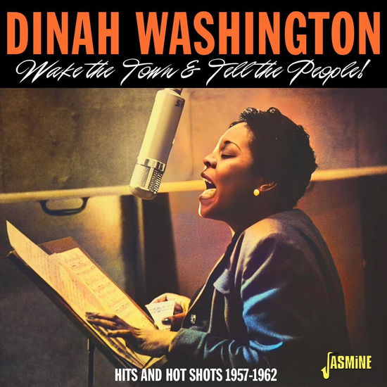 Cover for Dinah Washington · Wake The Town &amp;Tell The People! - Hits And Hot Shots 1957-1962 (CD) (2024)